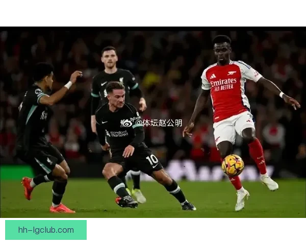 萨卡对阵阿根廷背景下英超赛季状态深度评估解析表现与前景观察